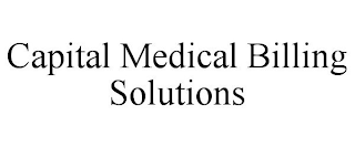 CAPITAL MEDICAL BILLING SOLUTIONS