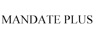 MANDATE PLUS