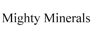 MIGHTY MINERALS