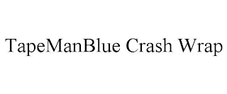 TAPEMANBLUE CRASH WRAP