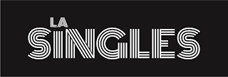 LA SINGLES