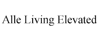ALLE LIVING ELEVATED