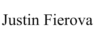 JUSTIN FIEROVA
