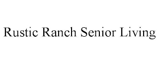 RUSTIC RANCH SENIOR LIVING