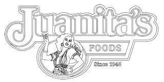 JUANITA'S FOODS SINCE 1946