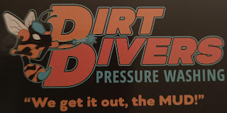 DIRT DIVERS PRESSURE WASHING "WE GET IT OUT, THE MUD!"