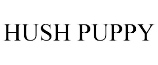 HUSH PUPPY