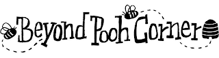 BEYOND POOH CORNER