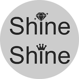 SHINE SHINE