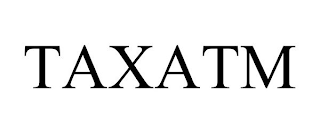 TAXATM