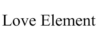 LOVE ELEMENT