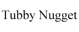 TUBBY NUGGET