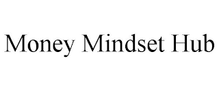 MONEY MINDSET HUB