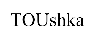 TOUSHKA