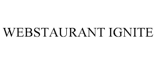 WEBSTAURANT IGNITE