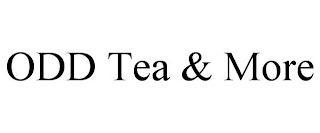 ODD TEA & MORE