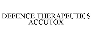 DEFENCE THERAPEUTICS ACCUTOX