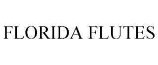 FLORIDA FLUTES