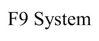 F9 SYSTEM