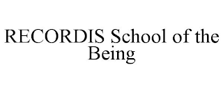 RECORDIS SCHOOL OF THE BEING