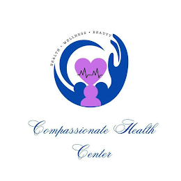 COMPASSIONATE HEALTH CENTER HEALTH · WELLNESS · BEAUTY