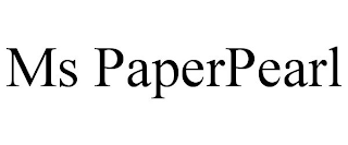 MS PAPERPEARL
