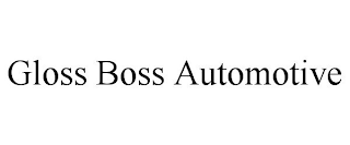 GLOSS BOSS AUTOMOTIVE