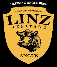 DEFINING ANGUS BEEF A USDA CERTIFIED PROGRAM LINZ HERITAGE ANGUS