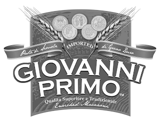 GIOVANNI PRIMO PASTA DI SEMOLA IMPORTED DI GRANO DURO QUALITA SUPERIORE E TRADIZIONALE ENRICHED MACARONI