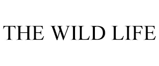 THE WILD LIFE