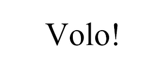 VOLO!