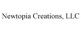 NEWTOPIA CREATIONS, LLC