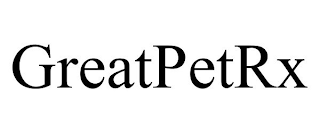 GREATPETRX