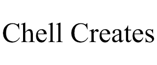 CHELL CREATES