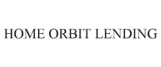 HOME ORBIT LENDING