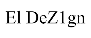 EL DEZ1GN