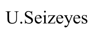 U.SEIZEYES