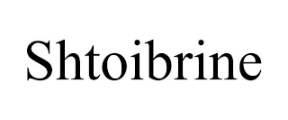 SHTOIBRINE