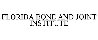 FLORIDA BONE AND JOINT INSTITUTE