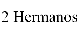 2 HERMANOS