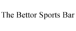 THE BETTOR SPORTS BAR