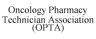 ONCOLOGY PHARMACY TECHNICIAN ASSOCIATION (OPTA)