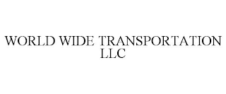 WORLD WIDE TRANSPORTATION LLC