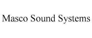 MASCO SOUND SYSTEMS