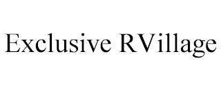 EXCLUSIVE RVILLAGE