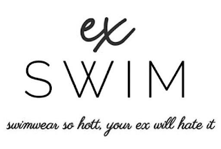 EX SWIM SWIMWEAR SO HOTT, YOUR EX WILL HATE IT