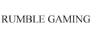 RUMBLE GAMING