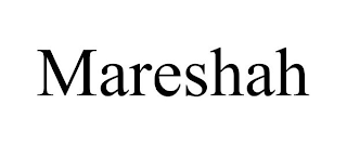 MARESHAH