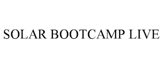 SOLAR BOOTCAMP LIVE