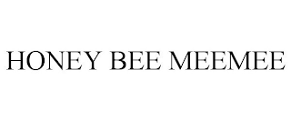 HONEY BEE MEEMEE